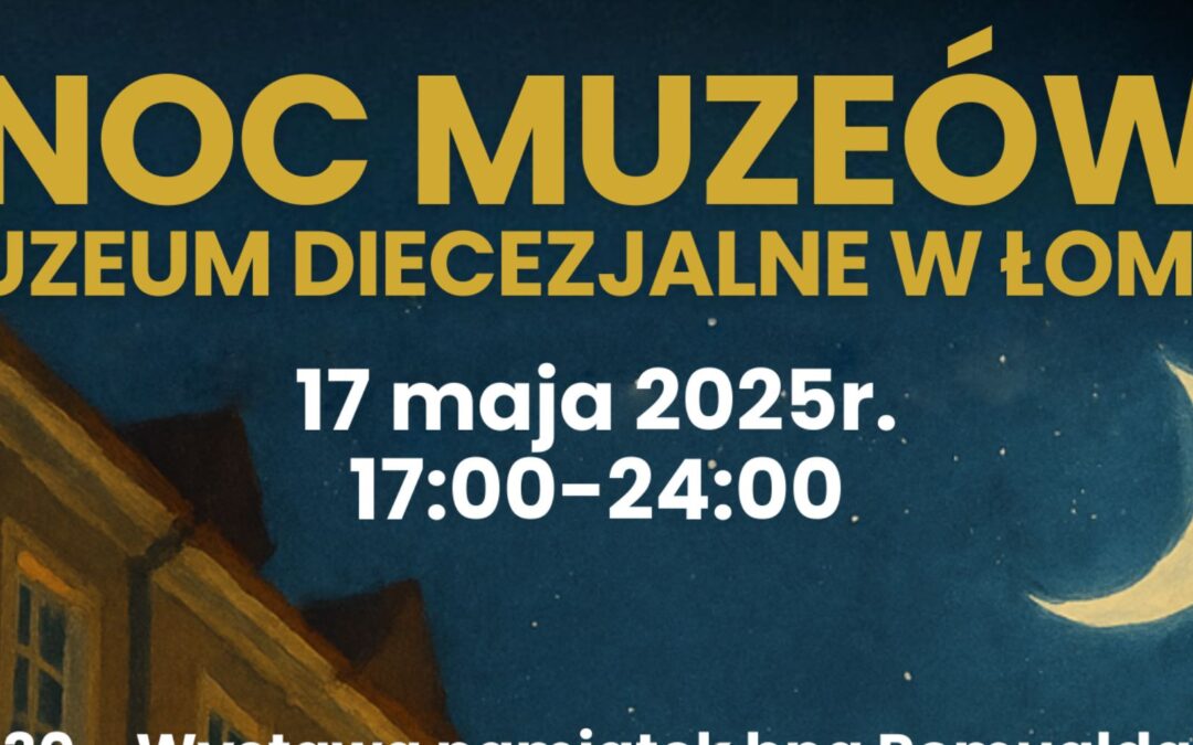 Noc Muzeów w Łomży