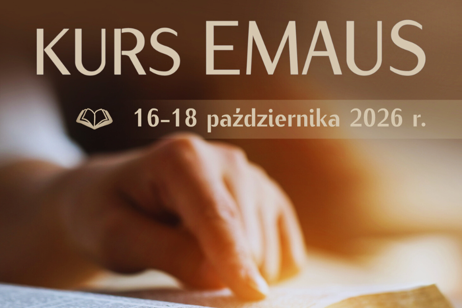 Kurs „Emaus”, Ostrów Mazowiecka 16-18 października 2026