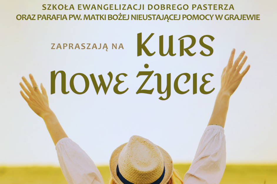 Kurs „Nowe Życie”, Grajewo 24-26 kwietnia 2026