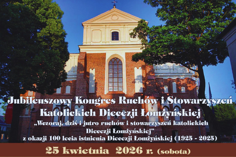 Jubileuszowy Kongres Ruchów i Stowarzyszeń Katolickich Diecezji Łomżyńskiej
